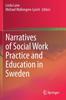 The Narratives of Social Work Practice and Education In Sweden Book
