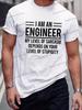 "I Am An Engineer" Graphics Men's Clothing Summer Fashion Funny Engineer Slogan Tops Tees Short Sleeve Hippie Homme Camiseta