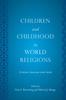 The Children and Childhood In World Religions : Primary Sources and Texts Book