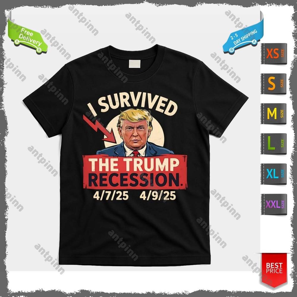 I Survived The Trump Recession 4725 - 4925 T-Shirt Unisex Unisex T-Shirt XXXL