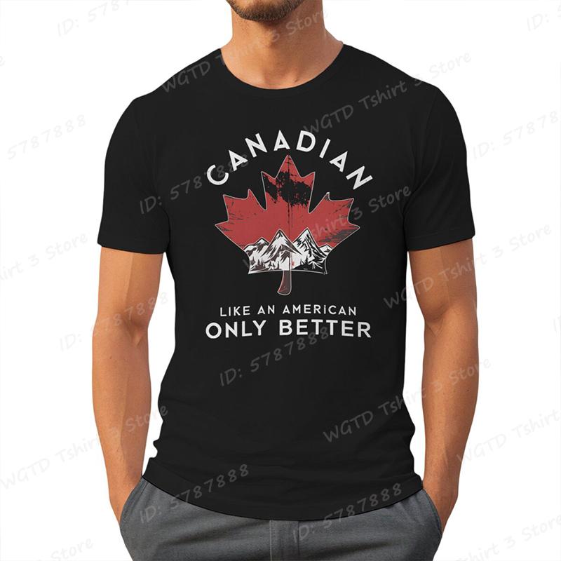Canadian Like An American Only Better Print T-shirts, Summer Casual Crew Neck T-Shirt, Regular Fit, Canada T-shirt, Men Clothing