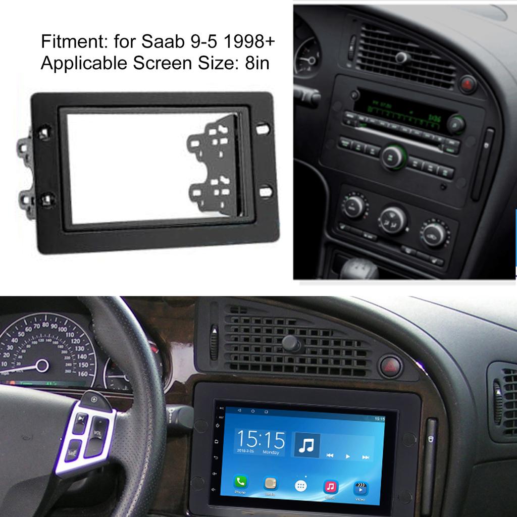 2Din Stereo Radio Fascia DVD Audio Navigation Panel Frame for Saab 9-5 1998+ 8in Screen