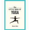 Little Book of Yoga There are plenty of reasons to try yoga