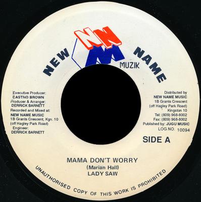 7inch Record LADY SAW - Mama Don't Worry 10094 New Name Muzik Jamaica Reggae, Ska & Dub Used