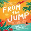 From the Jump by Lacie Waldon Paperback Book 9780349430973
