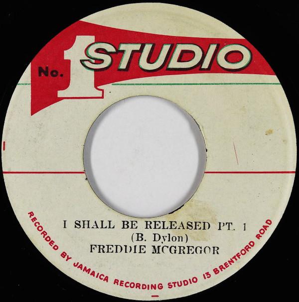 

7inch Record FREDDIE MCGREGOR - I Shall Be Released Pt. 1 NONE Studio One Jamaica Reggae, Ska & Dub Used
