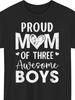 Proud Mom of Three- Soft T-shirts for Both Men and Women, Perfect Gifts for Mother's Day, Christmas,