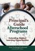 The The Principal's Guide To Afterschool Programs, K-8 : Extending Student Learning Opportunities Book