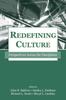 The Redefining Culture : Perspectives Across the Disciplines Book