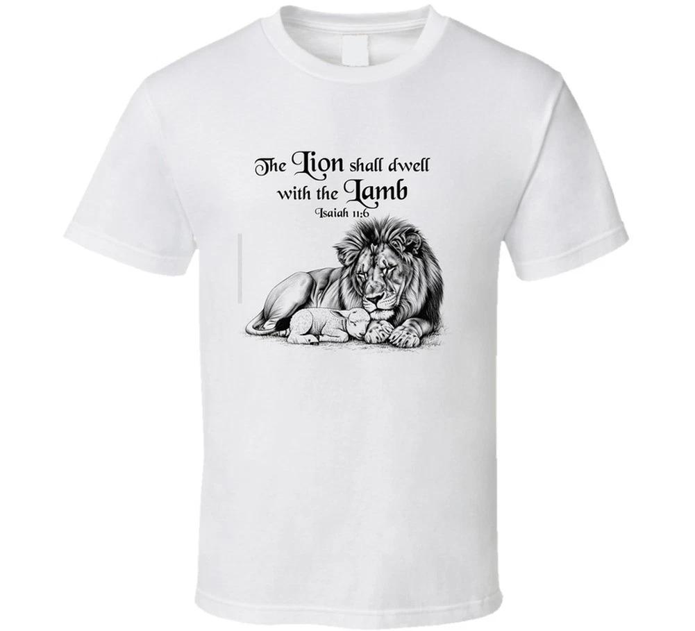 The Lion Shall Dwell With The Lamb Isaiah 11 6 Christian Bible Jesus Gift T Shir S