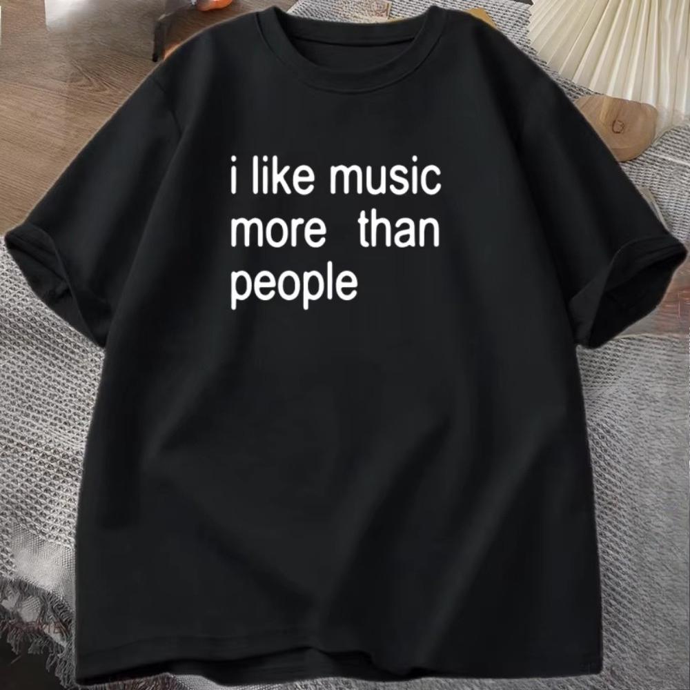 I Love Musicthemed Tshirts More Than People Unisex Fun Tshirts for Music Lovers Cotton Short Sleeves Loose Mens Clothing