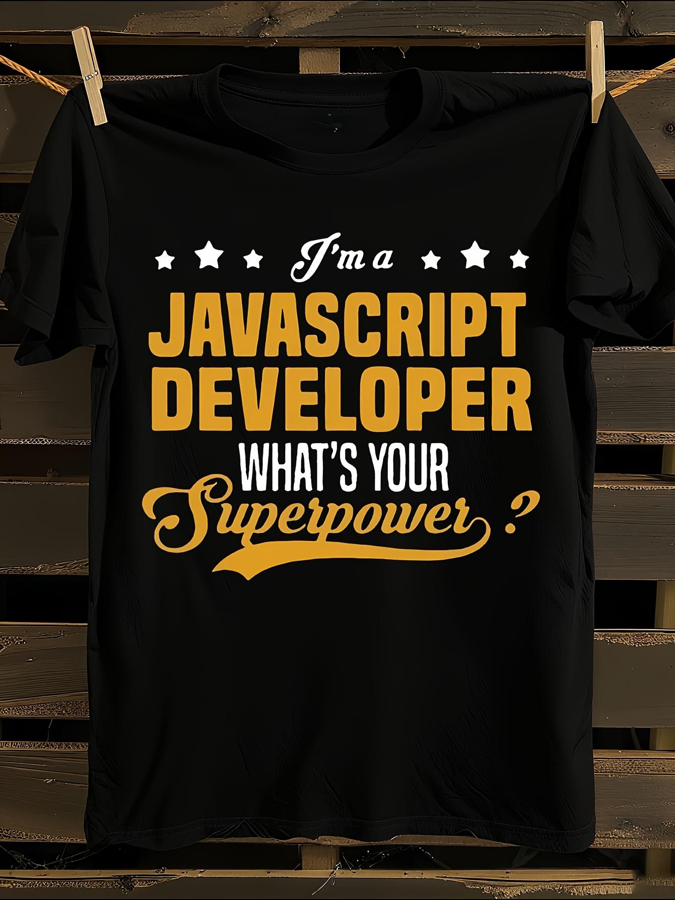 Funny JavaScript Developer Tshirt S