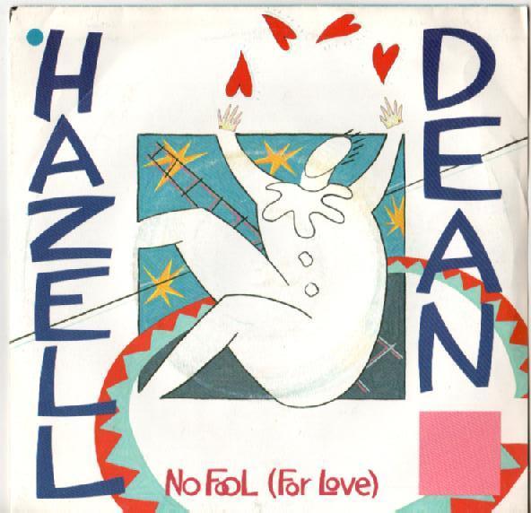 

7inch Record HAZELL DEAN - No Fool (For Love) ENA123 Proto 1985 UK Dance & Electronica Used