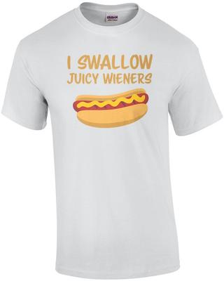 Ich schlucke saftige Würstchen - lustiges beleidigendes schmutziges T-Shirt