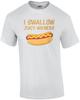 I Swallow Juicy Wieners - Funny Offensive Dirty T-shirt
