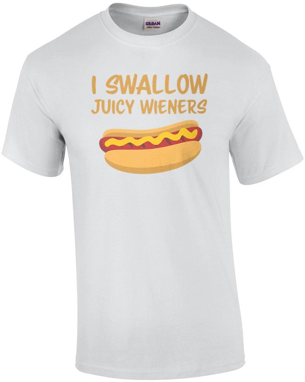 I swallow juicy wieners - funny offensive dirty t-shirt L