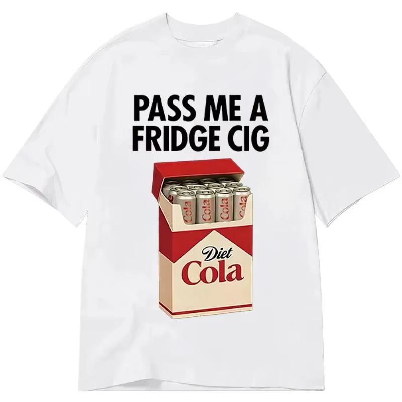 PASS ME A FRIDGE CIG Printed Cotton Tshirt Unisex and Women Fashion Comfortable Short Sleeved Top 2026 Summer New Collection M