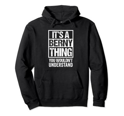 A Berny Thing You Understand First Name Hoodie It's Wouldn't