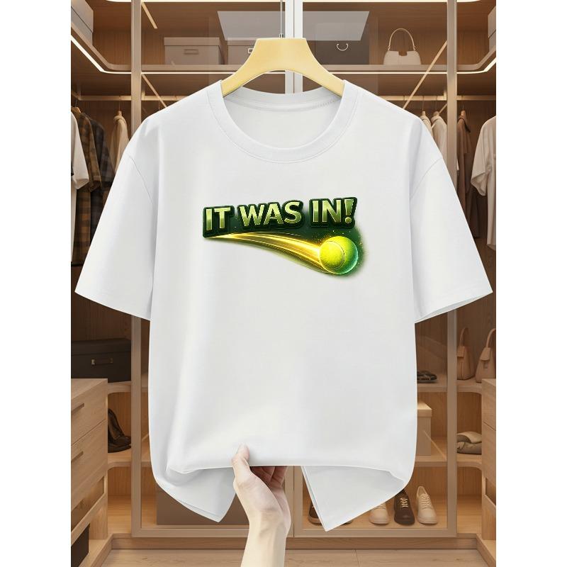 European sizes Men'S Tennis Theme T-Shirt IT WAS IN Fun Print Style Comfortable Casual Short-Sleeved T-Shirt in Summer