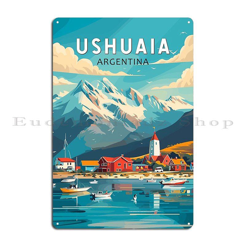 Ushuaia Argentina Travel Art Vintage Metal Plaque Cinema Painting Wall Decor Print Wall Decor Tin Sign Poster