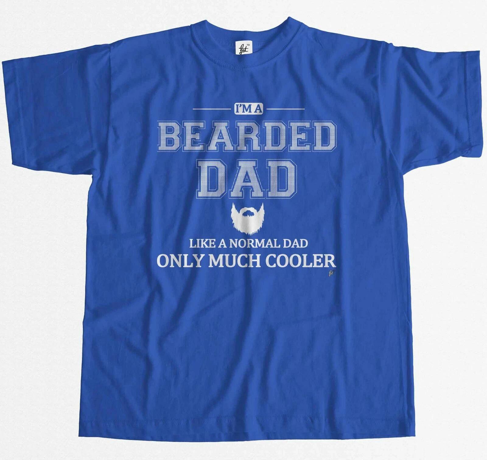 I m A Bearded Dad Like A Normal Dad Only Much Cooler Fathers Day Mens T-Shirt M