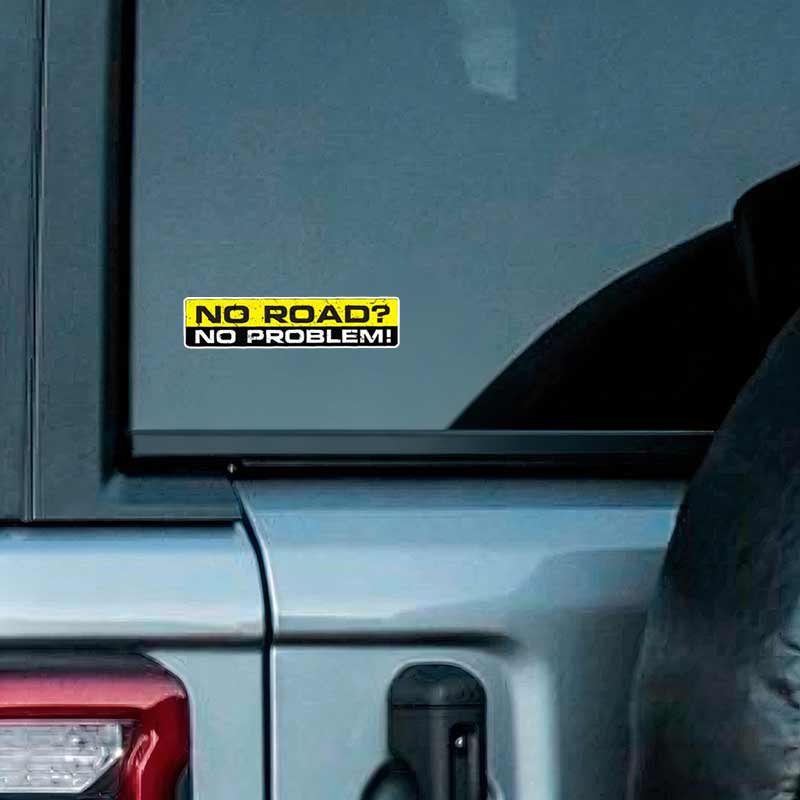 2 Pieces Pack Decal NO ROAD NO PROBLEM Car Sticker Waterproof Auto Decors On Bumper Rear Window Motorcycle For Car Decoration JM02