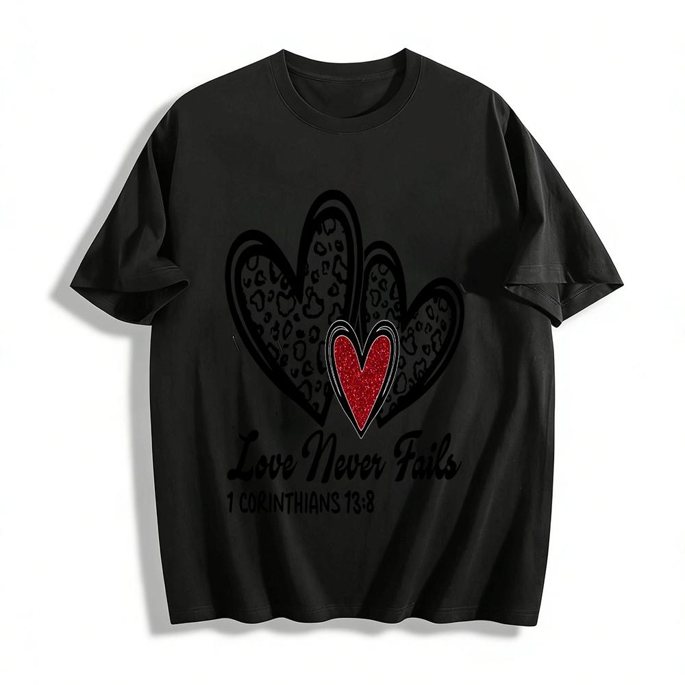 

Love Never Fails 1 Corinthians 13:8 Heart Print Casual Top Pure cotton T-shirt XXS