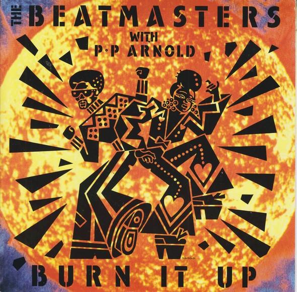 7inch Record BEATMASTERS P.P. ARNOLD  Burn It Up LEFT27 Rhythm King 1988 UK Dance  Electronica Used