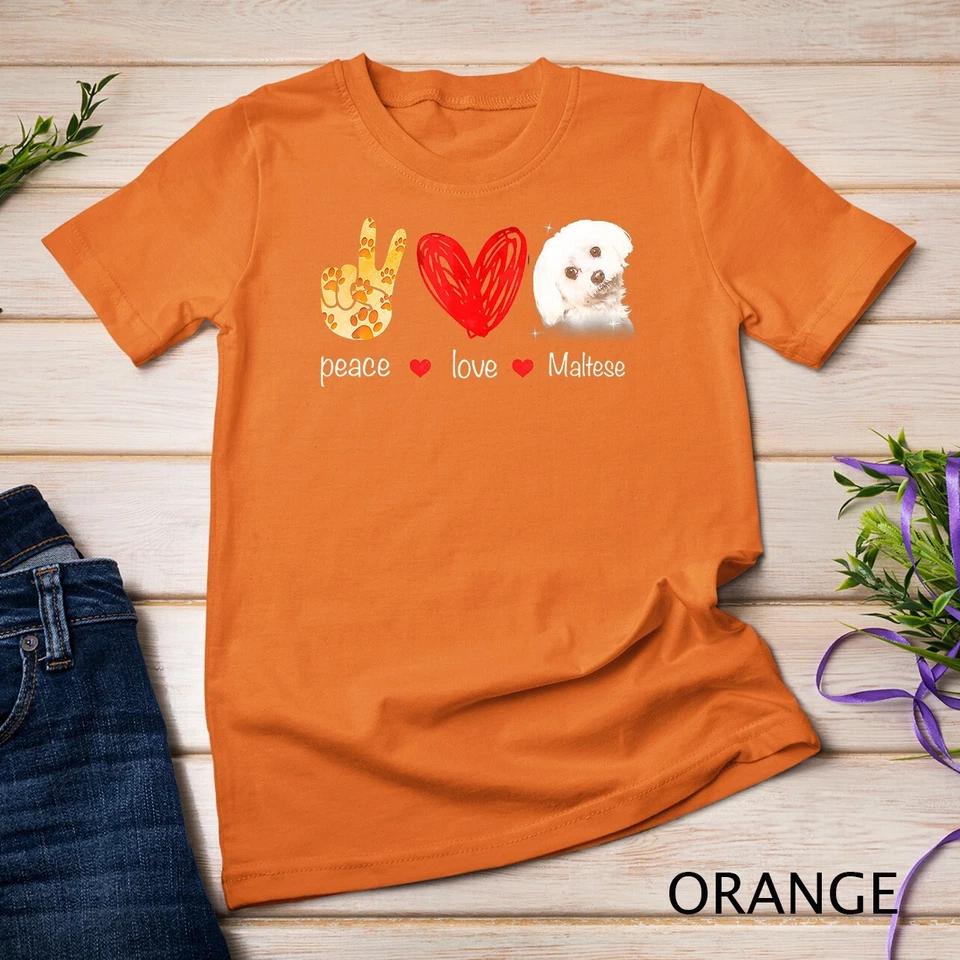 Peace Love Maltese Dog - Maltese Dog lover Gift T-Shirt Unisex T-shirt 8 S
