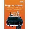 Dogs On Wheels Travelling With Your Canine Companion