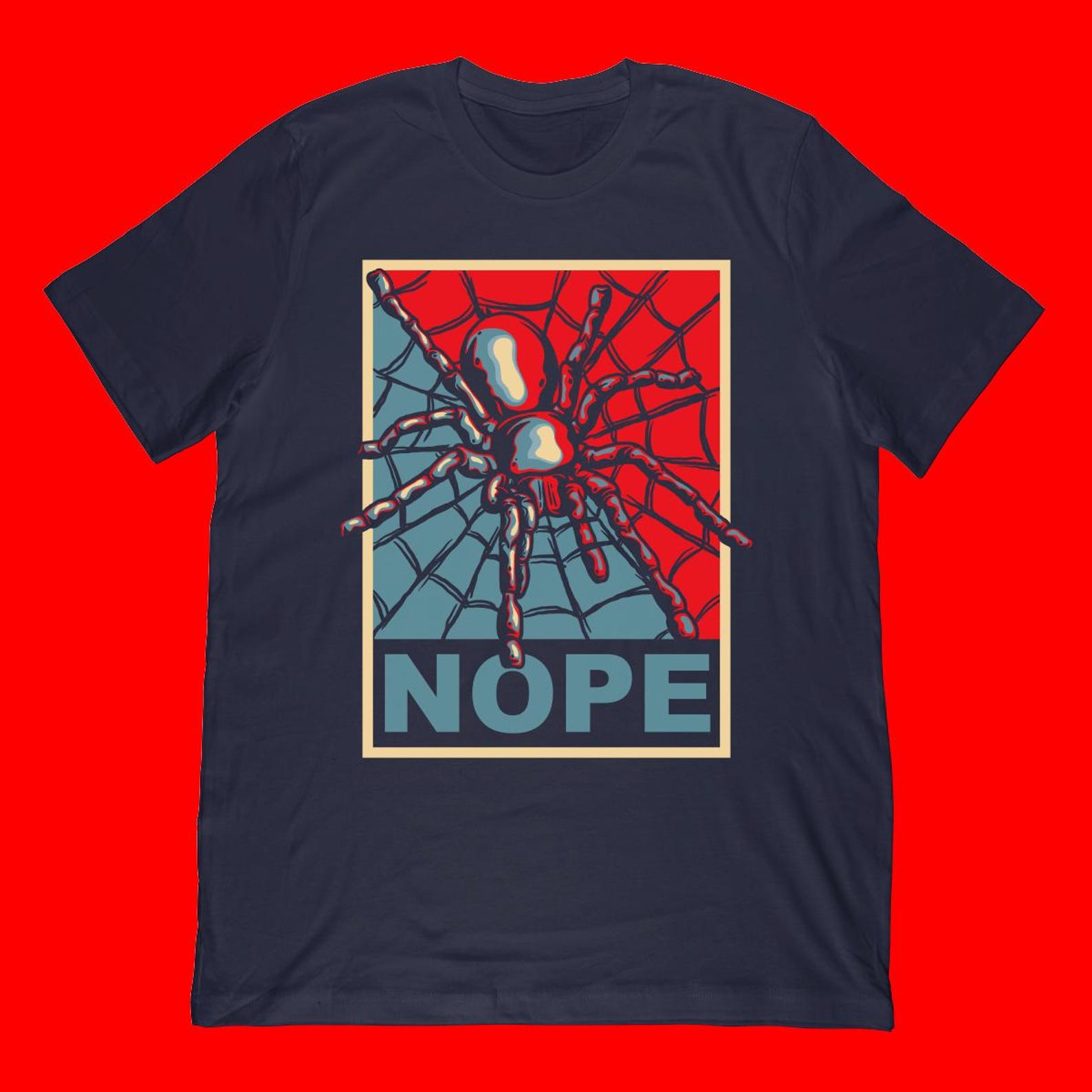 Spider Nope T-Shirt | Tarantula Meme Poster Apparel 3XL