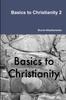The Basics To Christianity 2 Book
