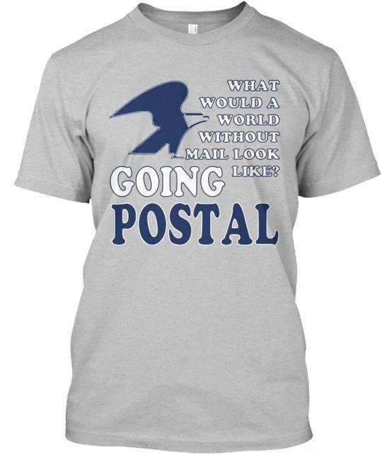 

GOING POSTAL Tee T shirt Made in the USA Size S to 5XL S