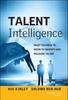 The Talent Intelligence : What You Need To Know To Identify and Measure Talent Book