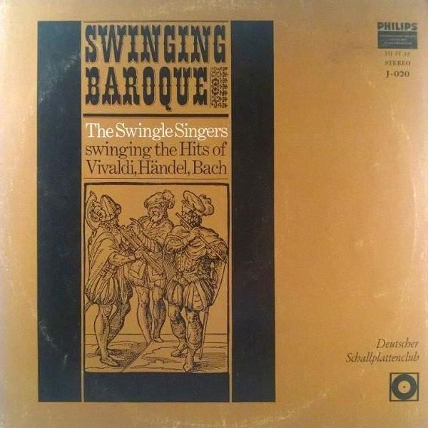 

LP Record LES SWINGLE SINGERS Swinging Baroque J020 Philips Germany Classical Used