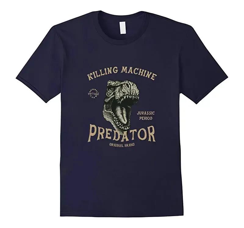 

Killing Maching Jurassic Period Predator TRex Dinosaurs TShirt 100 Cotton ONeck Summer Short Sleeve Casual Mens Tshirt 4XL