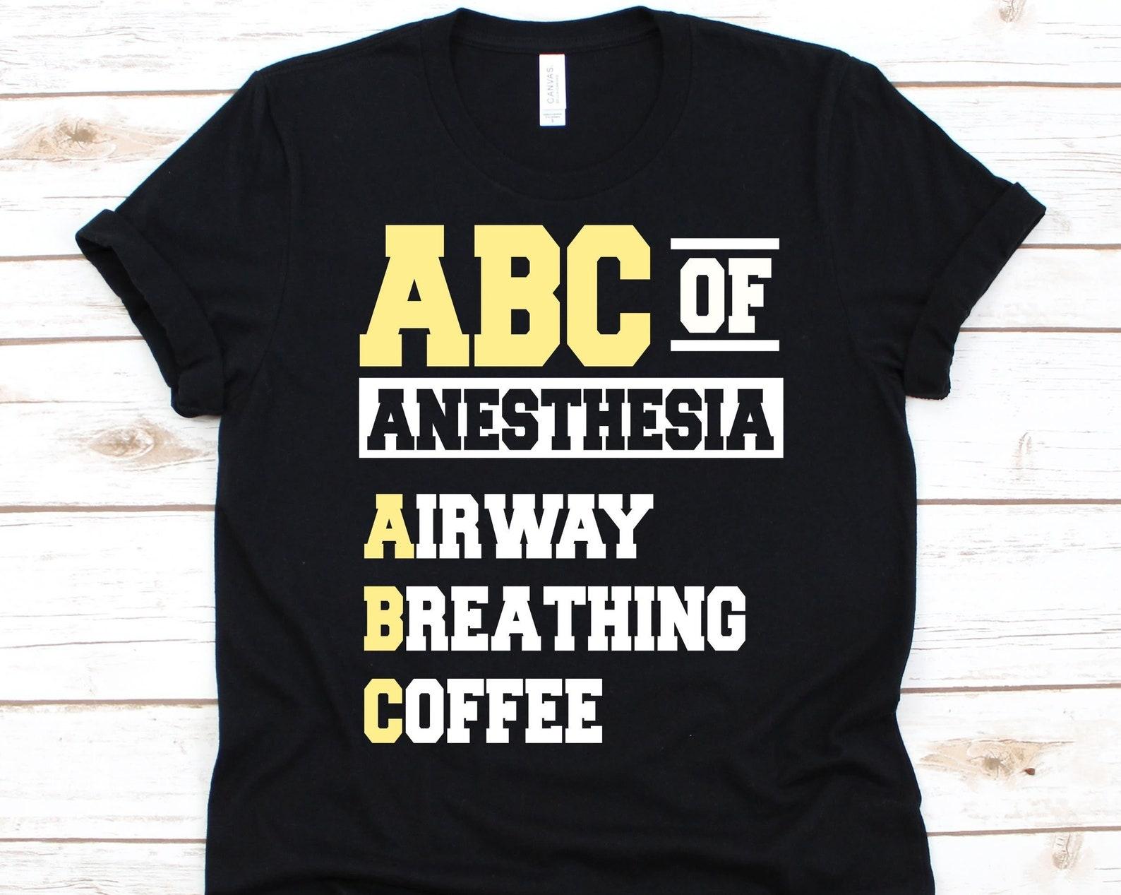 ABC Of Anesthesia Airway Breathing Coffee Shirt, Gift For Anesthesiologist, Anesthesiologist, Anesthesiology, Coffee Lovers, Anaesthesia M