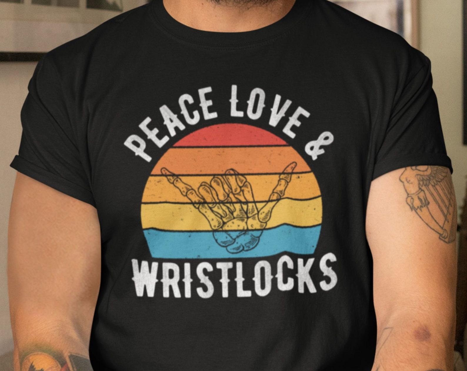 Peace Love and Wristlocks Funny Jiu Jitsu Shirt for Men and Women - Brazilian Jiu Jitsu Training Tee - BJJ Grappling Humor Apparel L