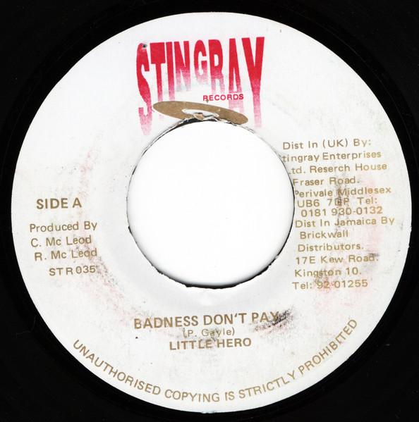 

7inch Record LITTLE HERO Badness Dont Pay STR035 Stingray Record 1997 Jamaica Reggae Ska Dub Used