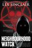 Neighbourhood Watch by Lex Sinclair Paperback Book 9781837910885