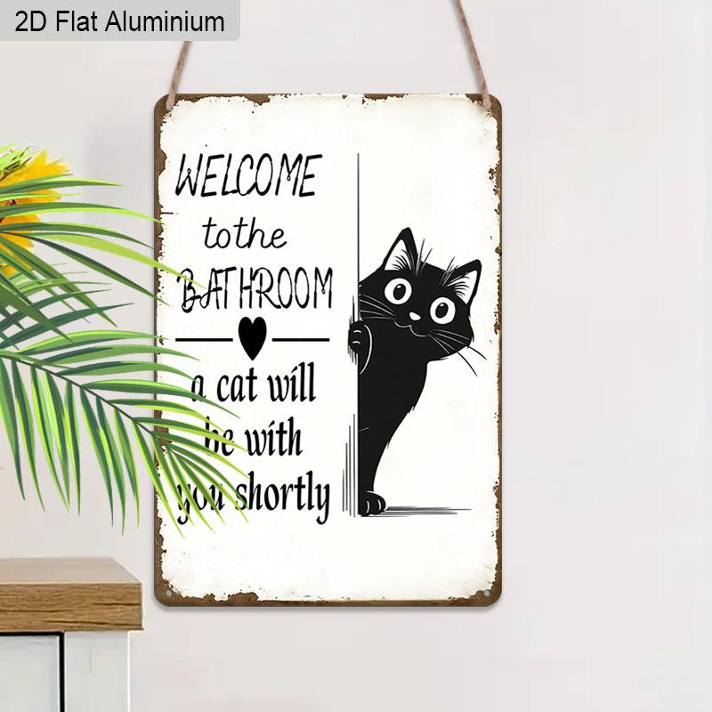 2D Flat, 1pc Vintage Humorous Aluminium Wall Art Sign "Welcome To The Bathroom, A Cat Will Be with You Shortly"- 8"x12" Aluminium Rustic Bathroom