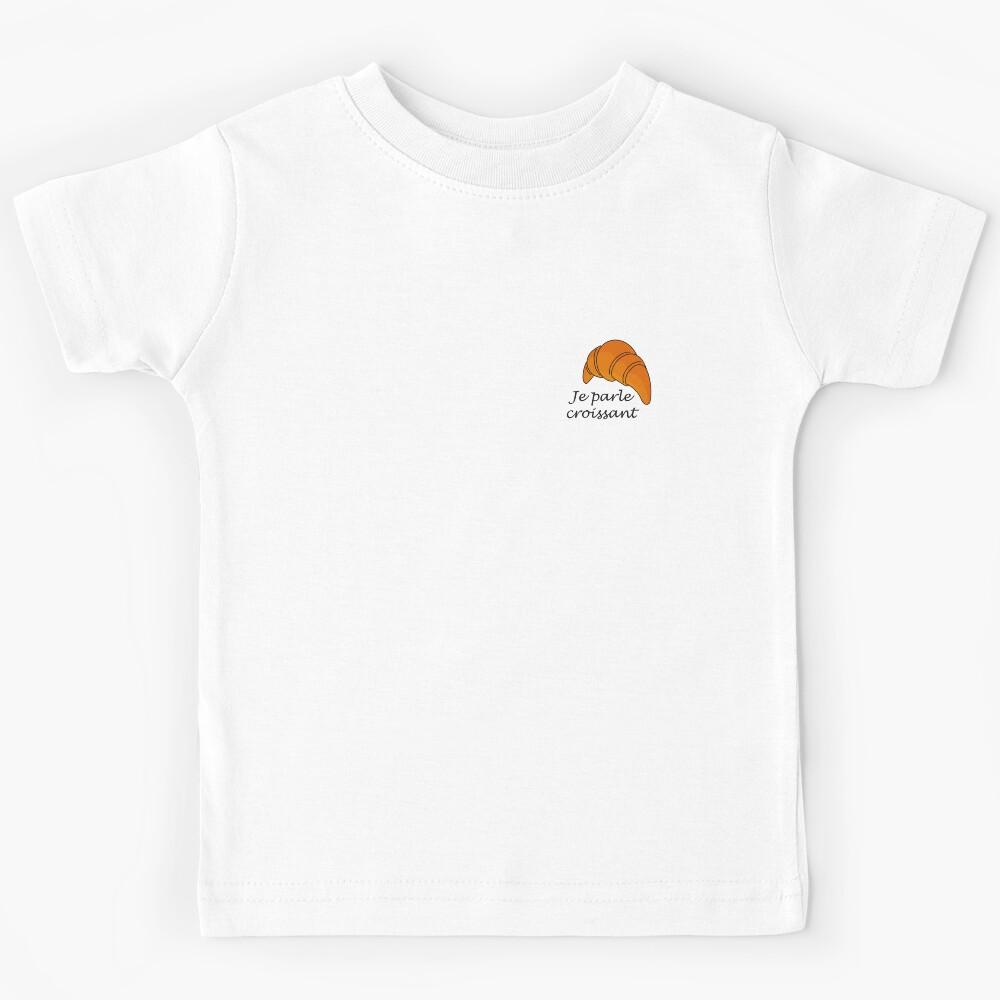 JE PARLE CROISSANT! Kids T-Shirt 160