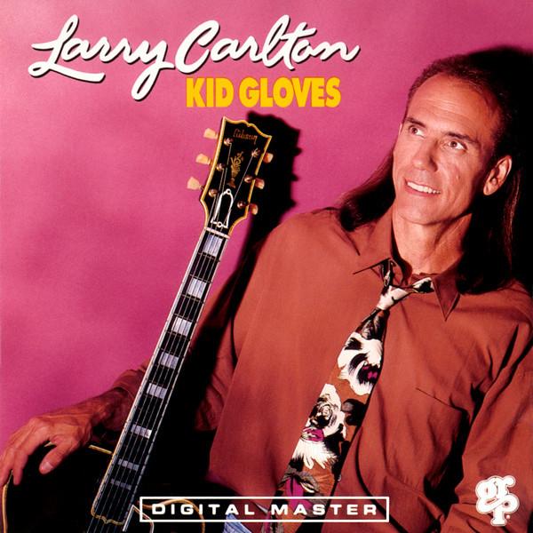 

CD LARRY CARLTON - Kid Gloves GRD9683 GRP 1992 US Jazz Used