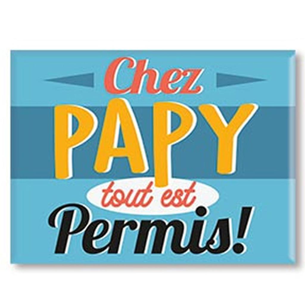 Les Trésors De Lily [A3379] - Ceramic Magnet 'Papy' Blue (at Grandpa Everything Is Allowed! ) - 8x6cm