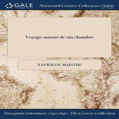 Voyage Autour De Ma Chambre by Xavier De Maistre Hardback Book 9781375174879