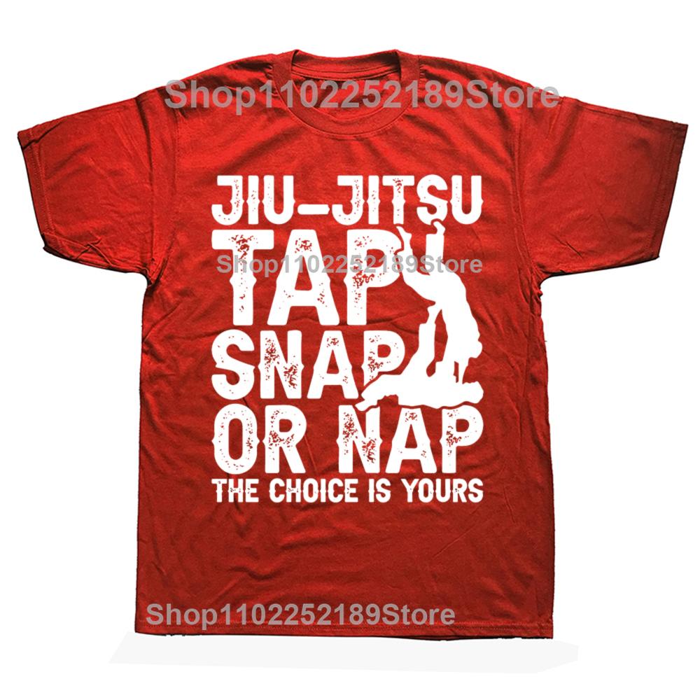 Lustiges Jiu Jitsu Tap Snap Or Nap Jiu Jitsu Kampfsport T-Shirts Herren Mode Freizeit T-Shirt 100% Baumwolle Locker Übergroßes T-Shirt