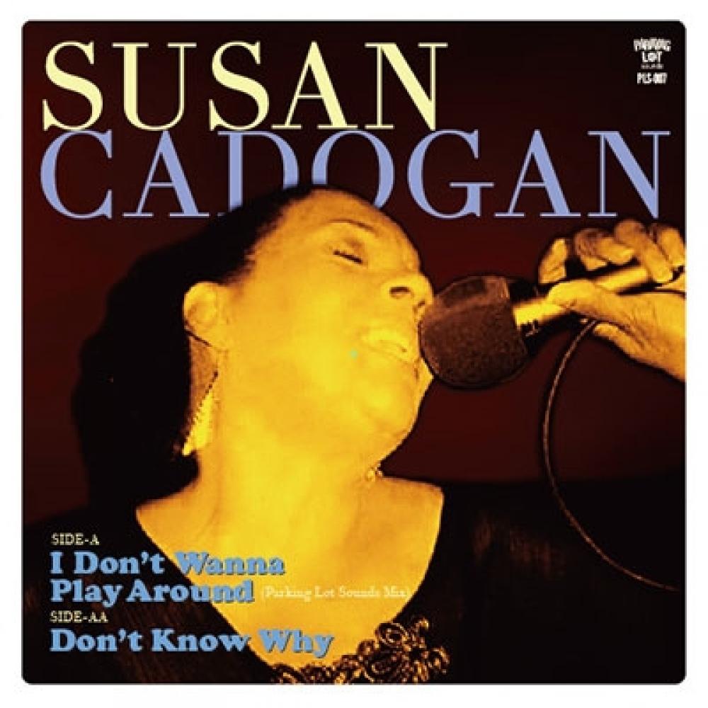 

Susan Cadogan I Don T Wanna Play Around parkIng loT Sounds mIx lImITed edITIon