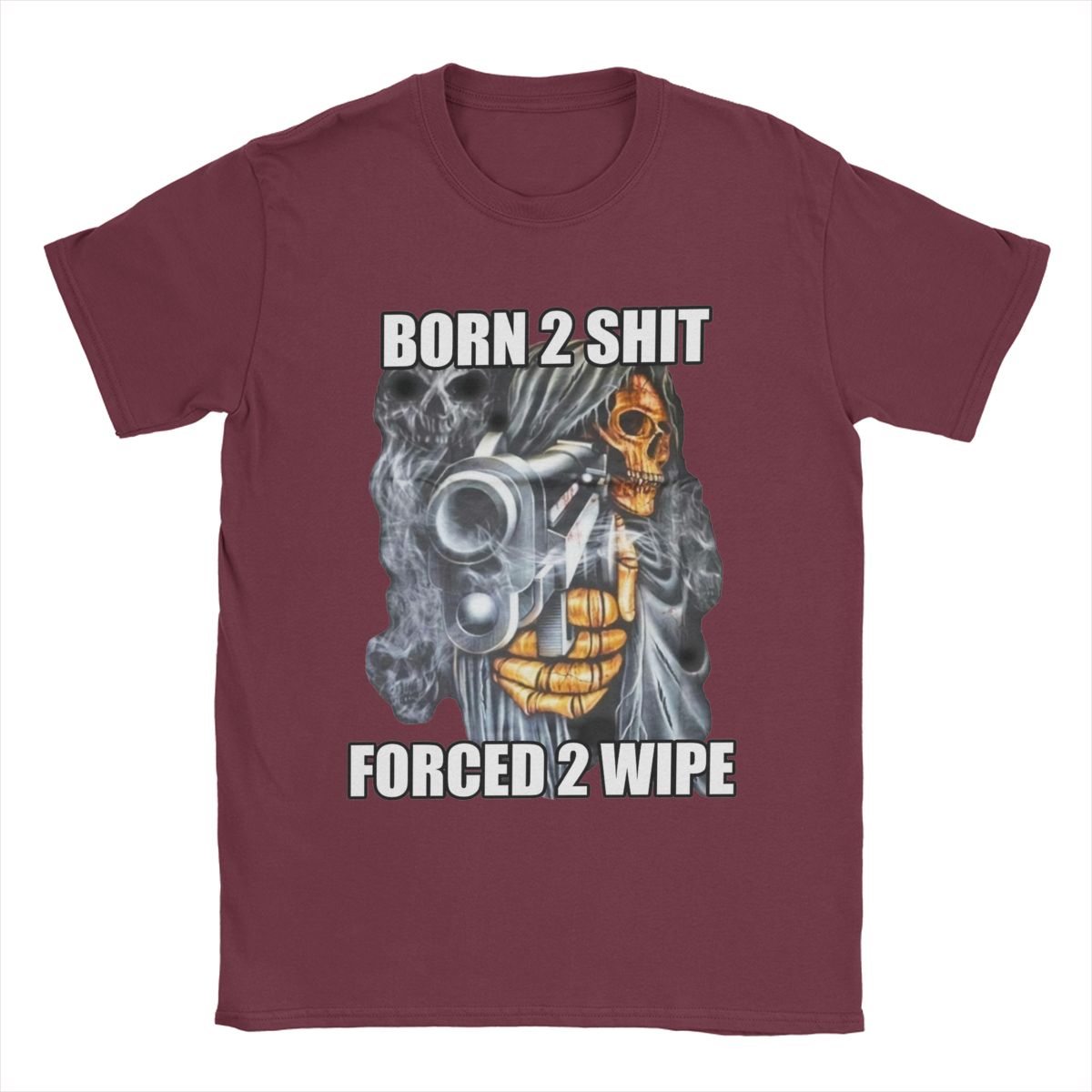 

Футболка для мужчин с надписью «Born To Shits Forced To Wipe 2 Skull Skeleton» с круглым вырезом и короткими рукавами из чистого хлопка. Летние топы XXXXXL бордовый