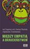 Between Empathy and Cruelty
