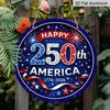 2D Flat, 250th Anniversary 1776-2026 Aluminum Sign - Sparkly Fireworks & Stars Design Suitable for 4th of July Decor, US Independence Day Hanging